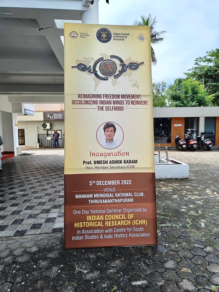 Kerala Chapter…‘Reimagining Freedom Movement: Decolonizing Indian Minds to Reinvent the Selfhood’.. in academic collaboration with Centre for South Indian Studies and Indic History Association…Mannan Memorial National Club, Thiruvananthapuram, Kerala.