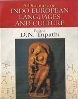 A Discourse on Indo European Languages and
                            Culture