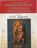 A Discourse on Indo European Languages and
                            Culture