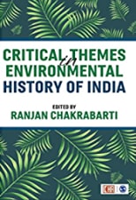 Critical Themes in Environmental History of India