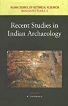 Recent Studies in Indian Archaeology
